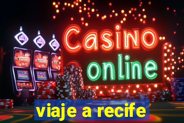 viaje a recife
